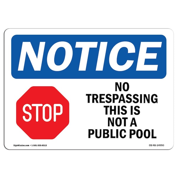 OSHA Sign, 18" H, 24" W, Rigid Plastic, No Trespassing This Is Not A Sign With Symbol, Landscape